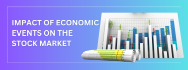 Impact of Economic Events on The Stock Market